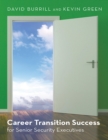 Image for Career Transition Success: For Senior Security Executives