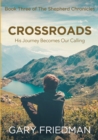 Image for Crossroads : Book Three of The Shepherd Chronicles