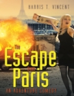 Image for Escape from Paris: An Adventure Comedy