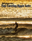 Image for Adventures of a Time Traveling Hippie Surfer