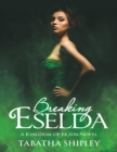 Image for Breaking Eselda: A Kingdom of Fraun Novel