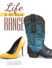 Image for Life Is All About Range