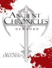 Image for Ancient Chronicles: The Newborn