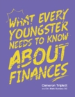 Image for What Every Youngster Needs to Know About Finances