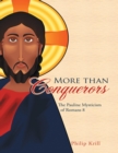 Image for More Than Conquerors: The Pauline Mysticism of Romans 8