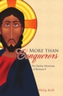 Image for More than Conquerors : The Pauline Mysticism of Romans 8