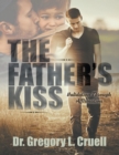 Image for Father&#39;s Kiss: Validation Through Affirmation