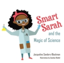 Image for Smart Sarah and the Magic of Science