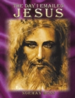 Image for Day I Emailed Jesus