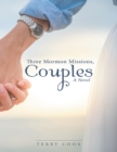 Image for Three Mormon Missions, Couples: A Novel