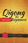 Image for Qigong for Beginners : Your Path to Greater Health &amp; Vitality