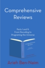 Image for Comprehensive Reviews Parts I and II : From Decoding to Programing the Universe