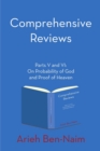 Image for Comprehensive Reviews Parts V and VI : On Probability of God and Proof of Heaven
