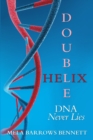 Image for Double Helix : DNA Never Lies