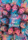 Image for I Am Happier than a Millionaire