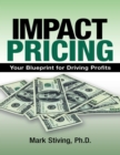 Image for Impact Pricing: Your Blueprint for Driving Profits