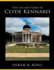 Image for Life and Times of Clyde Kennard