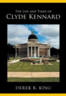 Image for The Life and Times of Clyde Kennard