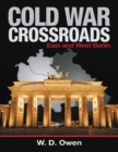 Image for Cold War Crossroads: East and West Berlin
