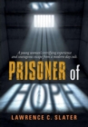 Image for Prisoner of Hope : A young woman&#39;s terrifying experience and courageous escape from a modern-day cult