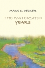 Image for The Watershed Years