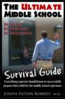 Image for Ultimate Middle School Survival Guide: Be Aware, Be Prepared, Be Successful