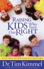 Image for Raising Kids Who Turn Out Right