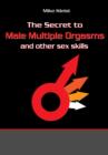 Image for Secret to Male Mutiple Orgasms: And Other Sex Skills