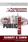 Image for Fundamentals of Public Relations: A Practical Overview Of The Art and Business of Public Relations