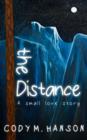 Image for Distance: A Small Love Story