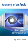 Image for Anatomy of an Apple: The Lessons Steve Taught Us