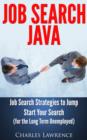 Image for Job Search Java: Job Search Strategies to Jump Start Your Search: For the Long Term Unemployed
