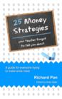 Image for 25 Money Strategies Your Teacher Forgot to Tell You About