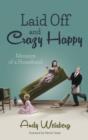 Image for Laid Off and Crazy Happy: Memoirs of a Houseband
