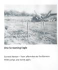 Image for One Screaming Eagle: From a Farm Boy to the German Pow Camps and Home Again