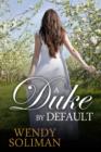 Image for A Duke by Default
