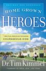Image for Home-grown heroes: how to raise courageous kids