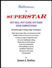 Image for Salesman to Superstar: Out Sell, Out Close, Out Earn Your Competition!
