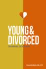Image for Young &amp; Divorced: Triumphing Over Tragedy