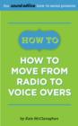 Image for How To Move from Radio To Voice Overs