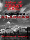 Image for Tales of Crazy Gail: A Unique Alaskan