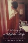 Image for History of a Pedophile&#39;s Wife: Memoir of a Canadian Teacher and Writer
