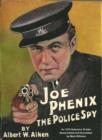 Image for Joe Phenix; the Police Spy [annotated]