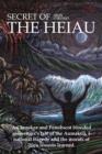 Image for Secret of the Heiau: A Blood Cherokee Penobscot Tale of a National Tragedy