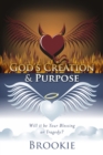 Image for God&#39;s Creation &amp; Purpose: Will it be Your Blessing or Tragedy?
