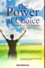 Image for Power of Choice: Success and Your Life Purpose