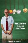Image for Mr. Dame Among the Pages: An Uncommon Guide to Common Literature