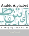 Image for Arabic Alphabet: A Step By Step Guide