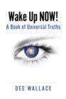 Image for Wake Up Now! A Book of Universal Truths