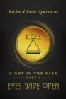 Image for Light in the Dark: Eyes Wide Open